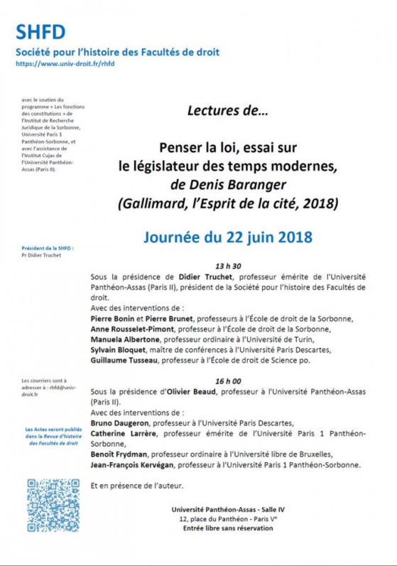 Penser la loi. Rien de moins. Colloque avec Denis BARANGER (Université Paris II, 22 juin 2018). Penser la loi. Rien de moins. Colloque avec Denis BARANGER (Université Paris II, 22 juin 2018).