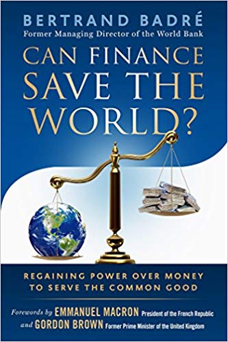 "La finance" est-elle trop grosse ?  Et du reste, Can Finance save the world ? Yes, if in a first time... 