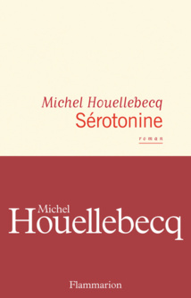 Sérotonine, le roman de Michel Houellebecq, atteint-il l'esprit par l'événement en cours ?