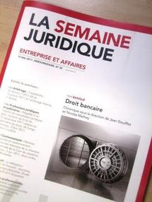 La 33e Chronique de droit bancaire est publiée (JCP E, Semaine Juridique)... de Droit bancaire "et financier".