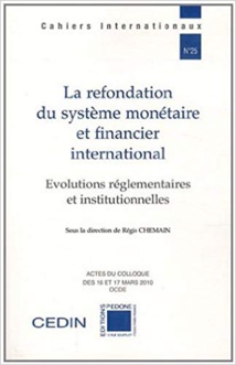 Réguler les excès de la finance (Texte de 2010) Réguler les excès de la finance (Texte de 2010)