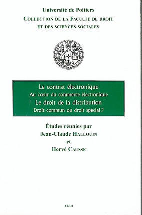 Livre, le Contrat électronique (Ed. LGDJ) Livre, le Contrat électronique (Ed. LGDJ)