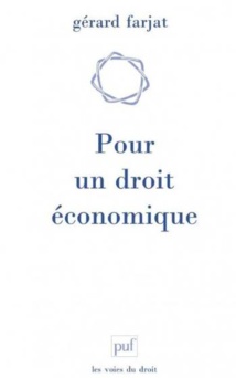 "Droit du marché" ? Ou le besoin de retrouver la voie d'un "Droit économique".