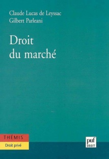 "Droit du marché" ? Ou le besoin de retrouver la voie d'un "Droit économique".