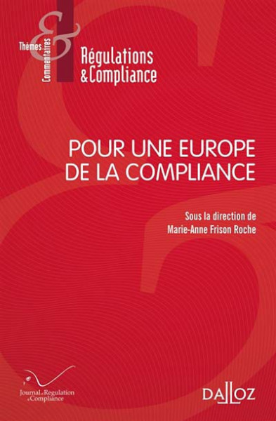 Les "buts monumentaux" de la compliance : croisements avec l'ordre public. Projet de conférence et publications.