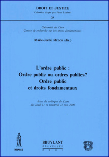 De "L'ordre public" (éditions Cujas, coll. Actes et Etudes) à l'ordre public financier... De "L'ordre public" (éditions Cujas, coll. Actes et Etudes) à l'ordre public financier...