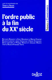 De "L'ordre public" (éditions Cujas, coll. Actes et Etudes) à l'ordre public financier... De "L'ordre public" (éditions Cujas, coll. Actes et Etudes) à l'ordre public financier...