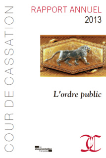 Rapport de la Cour de cassation : L'ordre public Rapport de la Cour de cassation : L'ordre public