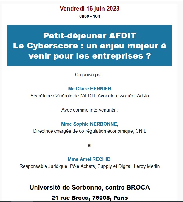 Le cyberscore, Matinée AFDIT ! Vendredi 16 juin 2023, organisée par Maître Claire BERNIER. Le cyberscore, Matinée AFDIT ! Vendredi 16 juin 2023, organisée par Maître Claire BERNIER.