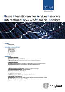 Revue internationale des services financiers (éd. Larcier), un dossier sur la monnaie. Revue internationale des services financiers (éd. Larcier), un dossier sur la monnaie.