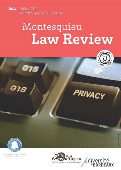 La Montesquieu Law Review (MLR), un 2e numéro sur la "Privacy" et une initiative qui se notent ! La Montesquieu Law Review (MLR), un 2e numéro sur la "Privacy" et une initiative qui se notent !