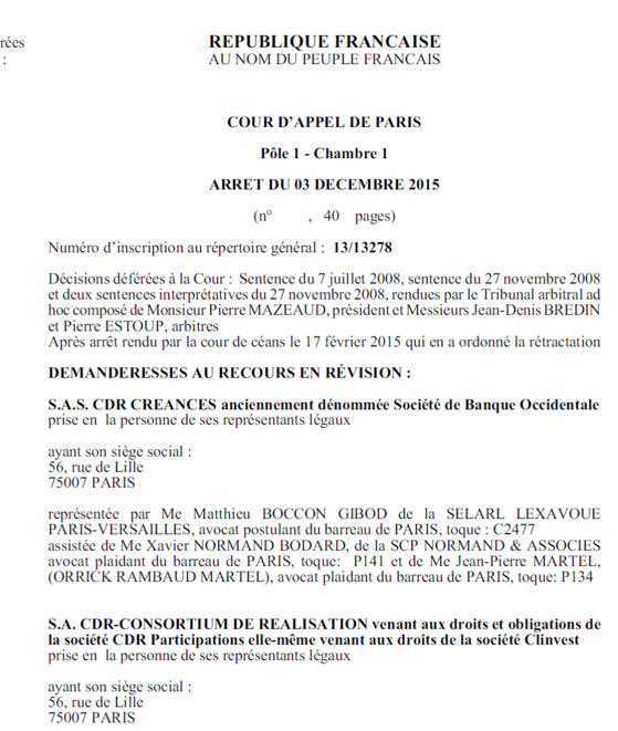 Bernard TAPIE perd tout ! Voyez l'arrêt Tapie de la Cour d'appel de Paris du 3 décembre 2015 (PDF joint) Bernard TAPIE perd tout ! Voyez l'arrêt Tapie de la Cour d'appel de Paris du 3 décembre 2015 (PDF joint)