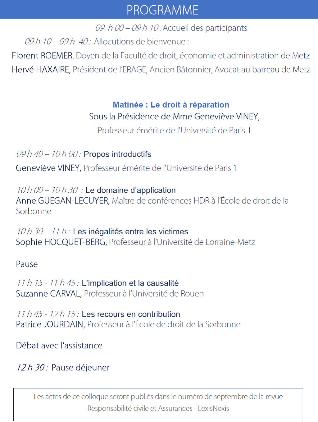 Les 30 ans de la loi Badinter, Colloque de la Faculté de Metz et de l'ERAGE, 29 mai 2015