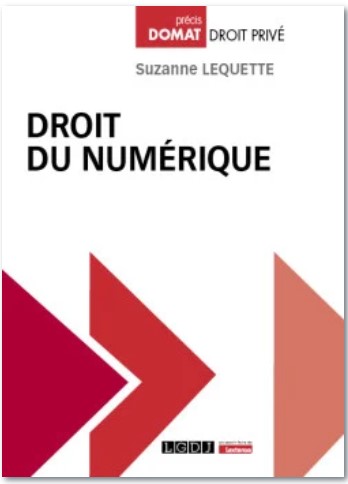 Droit du numérique. Structures, systèmes et services du numérique. Droit du numérique. Structures, systèmes et services du numérique.