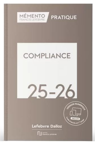 Nouveauté ! Compliance, Mémento Lefebvre, éd. Lefebvre Dalloz, 2025/2026, dir. Myriam ROUSSILLE, Emmanuel BREEN et Antoine GAUDEMET. Nouveauté ! Compliance, Mémento Lefebvre, éd. Lefebvre Dalloz, 2025/2026, dir. Myriam ROUSSILLE, Emmanuel BREEN et Antoine GAUDEMET.