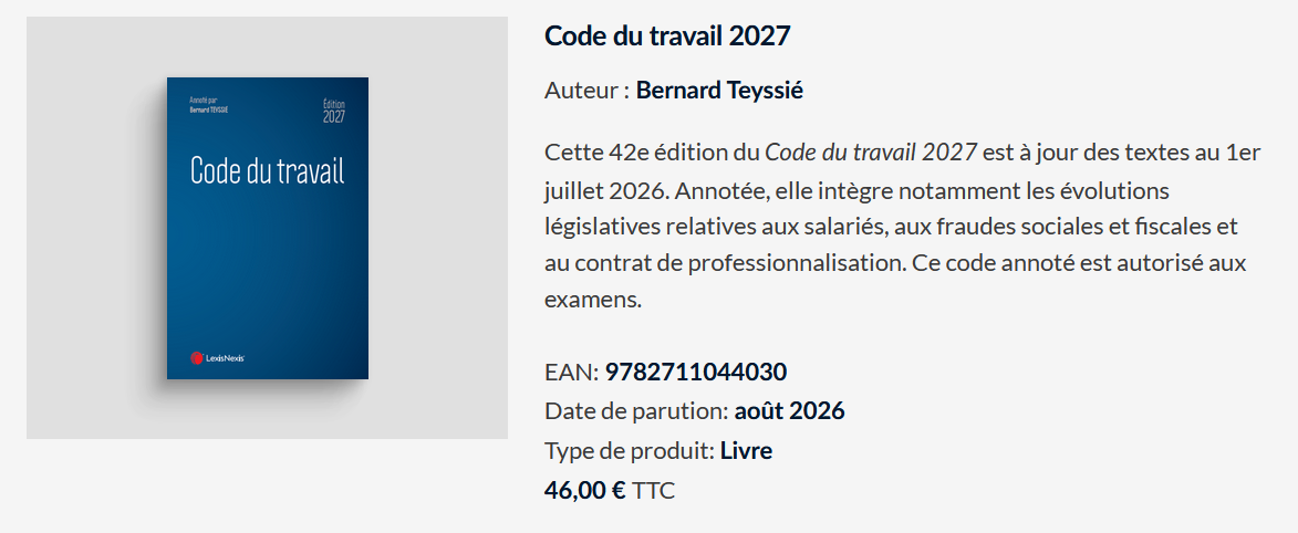 Code du travail, LexisNexis, par Bernard Teyssié : 42e édition !