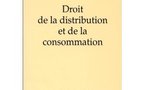 Le "Droit de la distribution et de la consommation" par Jean BEAUCHARD (in memoriam)