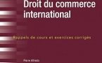 Droit du commerce international : Fiches ! Rappels de cours et exercices corrigés, par Pierre ALFREDO (éd. Ellipses)