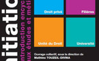 Initiation au droit - Introduction encyclopédique aux études et métiers juridiques, ouvrage collectif sous le direction de Mathieu Touzeil-Divina (L.G.D.J) Initiation au droit - Introduction encyclopédique aux études et métiers juridiques, ouvrage collectif sous le direction de Mathieu Touzeil-Divina (L.G.D.J)