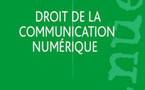 Droit de la communication numérique, par Jérôme Huet et  Emmanuel Dreyer. J'adore !