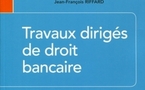 Travaux dirigés de droit bancaire, éd. LexisNexis, 2011.