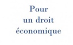 "Droit du marché" ? Ou le besoin de retrouver la voie d'un "Droit économique".