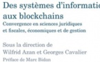 Des systèmes d'information aux blockchains (Larcier, 2021).