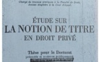 Jean LARGUIER, La notion de titre en droit privé, 1948, thèse Montpellier.