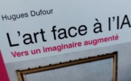Un livre savant et rigoureux au profit de l'art ! L'art face à l'IA, Hugues DUFOUR, éd. FYP.