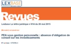 Le banquier n'a pas d'obligation de conseil quant aux investissements d'un PEA (Cass. com., 8 avril 2015) Le banquier n'a pas d'obligation de conseil quant aux investissements d'un PEA (Cass. com., 8 avril 2015)