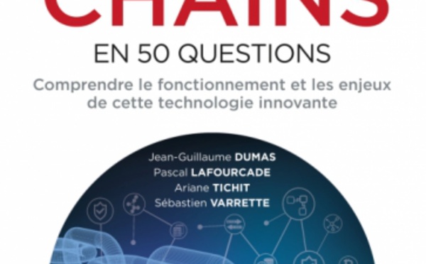 J.-G. Dumas, P. Lafourcade, A. Tichit et S. Varette, Les blockchains en 50 questions, Comprendre le fonctionnement de cette technologie de rupture, 2018, Dunod