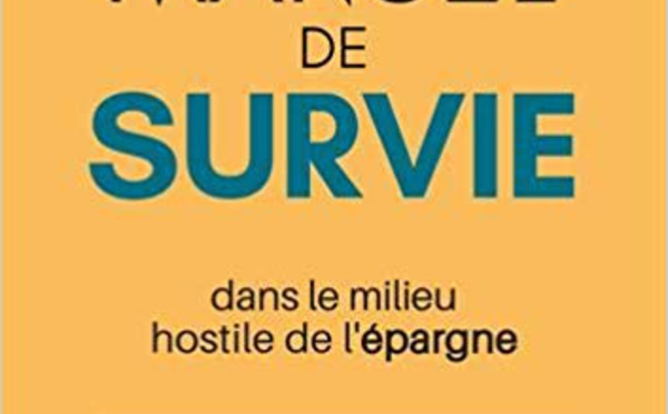 Manuel de survie dans le milieu hostile de l'épargne, par G.-O. Doré, fondateur de mieuxplacer.com