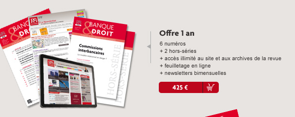 Les 30 ans de la "loi bancaire", ** 7 février ** (Colloque Strasbourg/Paris, Revue Banque &amp; Droit, à paraître)