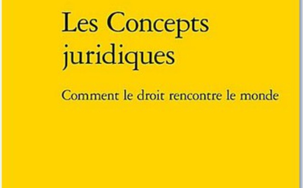 Les concepts juridiques par J.-M. Denquin (Garnier, 2021). Les concepts, un sujet oublié ?