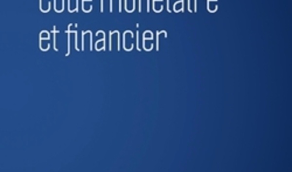 Code monétaire et financier, LexisNexis, 2023.
