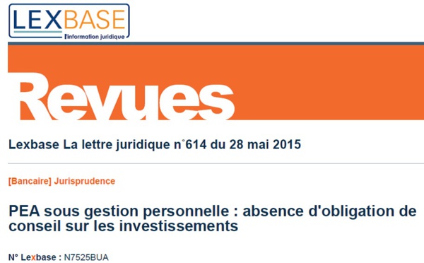 Le banquier n'a pas d'obligation de conseil quant aux investissements d'un PEA (Cass. com., 8 avril 2015)