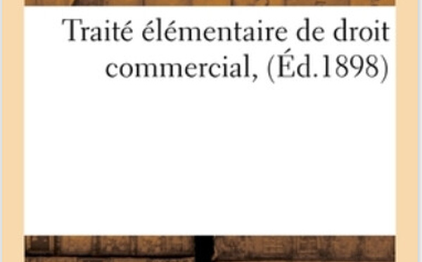 En 1898, Thaller introduit la notion d'instrument de paiement dans le Traité, et puis...
